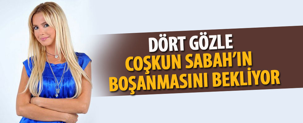 Ece Erken Coşkun Sabah'ın boşanması için gün sayıyor