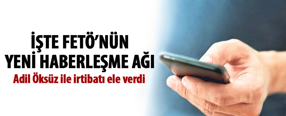 FETÖ’nün yeni haberleşme ağı tespit edildi