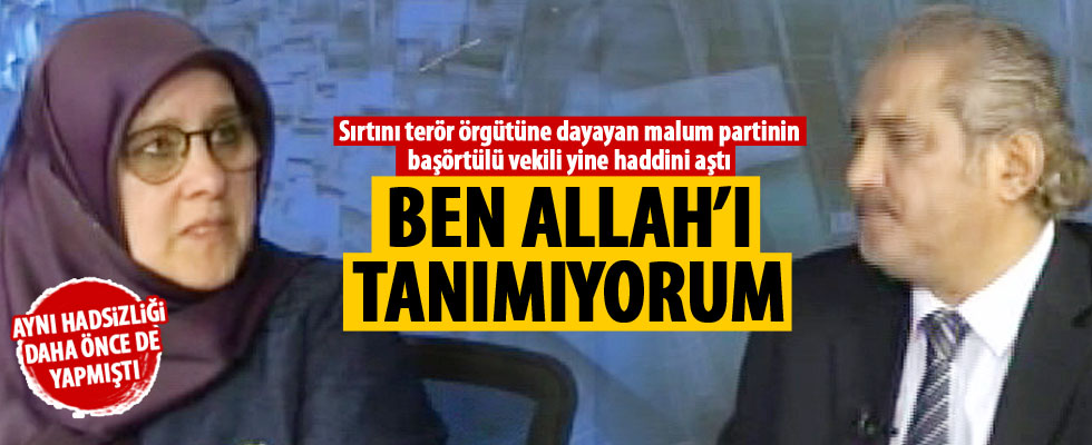 HDP'li Hüdâ Kaya yine haddini aştı