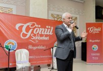 ORHANLı - Nihat Hatipoğlu, Tuzlalılar'la 'Gönül Sohbetleri'nde Buluştu