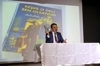 ERMENI - Yazar Abdullah Ayata AGÜ'ye Konuk Oldu