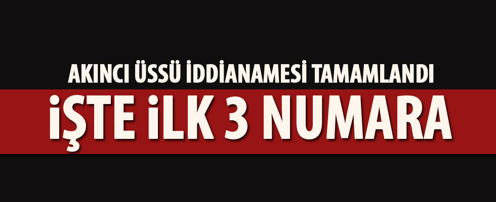 Akıncı Üssü iddianamesi mahkemede