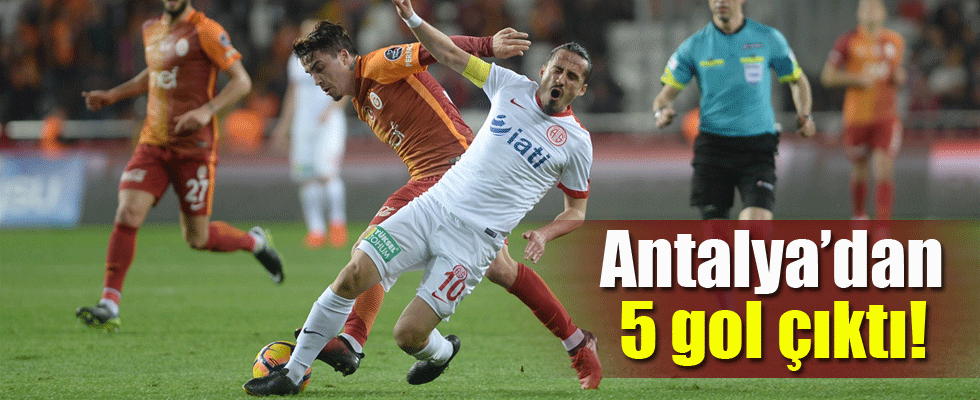 Antalya'dan 5 gol çıktı