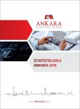NÜFUS ARTIŞ HIZI - 'İstatistiklerle Ankara 2016' Yayınlandı