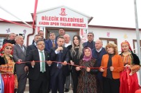 SERKAN YILDIRIM - Beşiktaş Mahallesi Kadın Spor Ve Yaşam Merkezi Hizmete Girdi