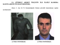 YALÇIN AKDOĞAN - Darbeci Albayın Aracında Devlet Büyüklerinin Adreslerinin Uydu Görüntüleri Çıktı