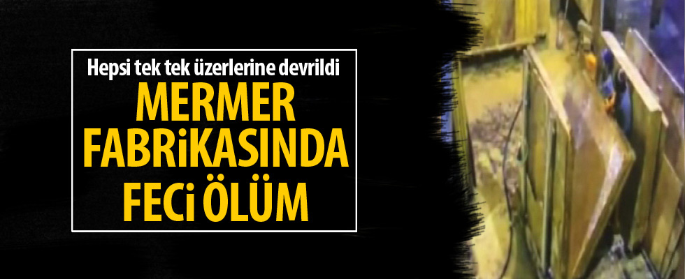 Mermer fabrikasında feci kaza: 2 ölü