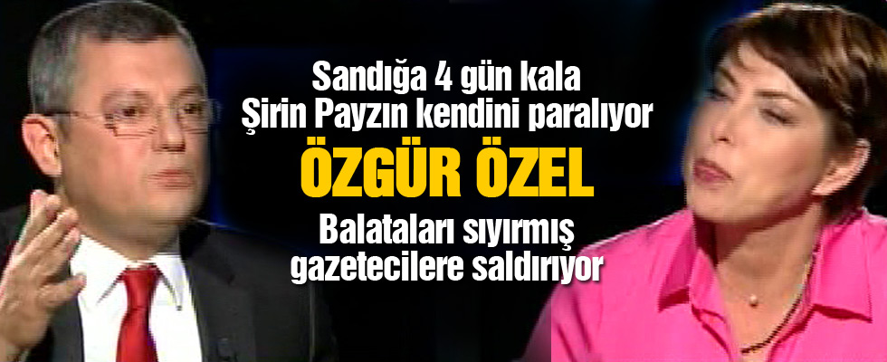 Özgür Özel'in hedefinde gazeteciler vardı