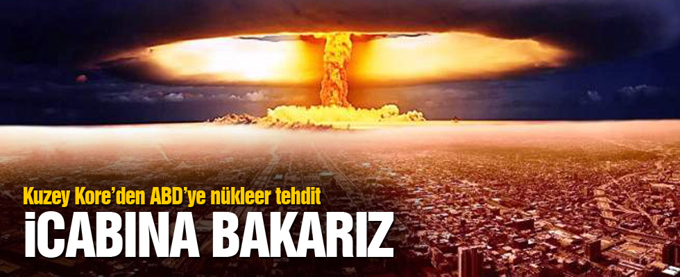 Kuzey Kore’den ABD’ye nükleer saldırı tehdidi!