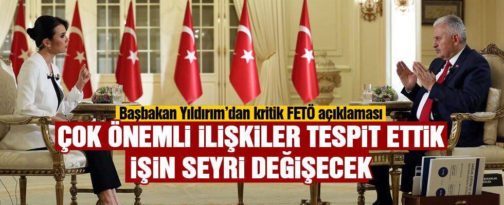 Başbakan Yıldırım: FETÖ'yle mücadele işin seyri değişecek