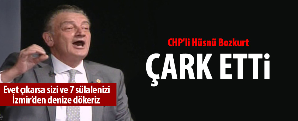 CHP'li Hüsnü Bozkurt çark etti