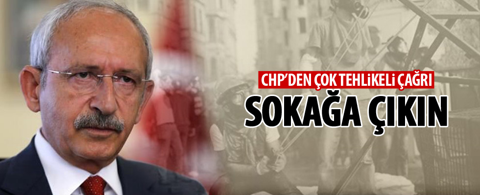 CHP ne yapmaya çalışıyor? Tehlikeli çağrı!