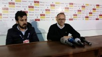 MUSTAFA DENİZLİ - Evkur Yeni Malatyaspor - Eskişehirspor Maçının Ardından