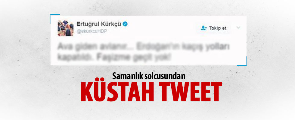 Samanlık solcusundan küstah tweet