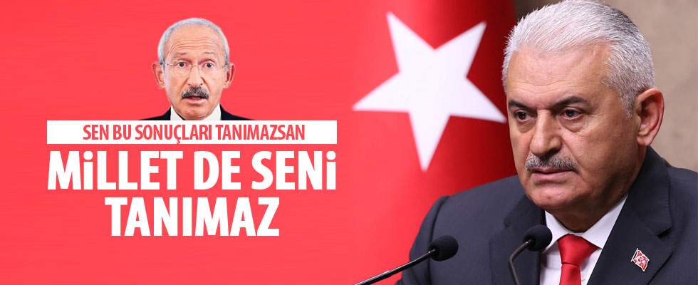 Başbakan Yıldırım'dan Kılıçdaroğlu'na: Millet seni tanımaz