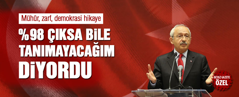 Kemal Kılıçdaroğlu 'Yüzde 98 çıksa bile tanımayacağız' demişti