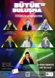 GİRİŞİMCİ KADIN - Büyük Buluşma'17 Fütürizm Ve İnovasyonun Liderlerini Bir Araya Getiriyor