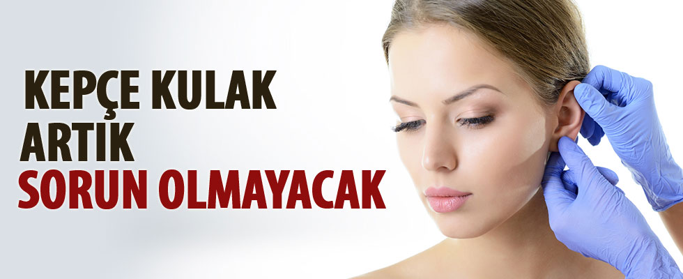 Kepçe kulak sorunu ameliyatla gideriliyor