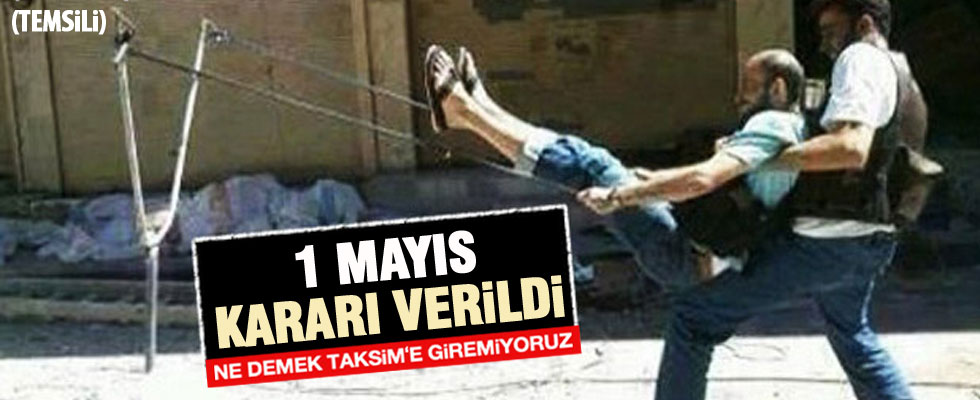 1 Mayıs İçin Taksim'e izin çıkmadı