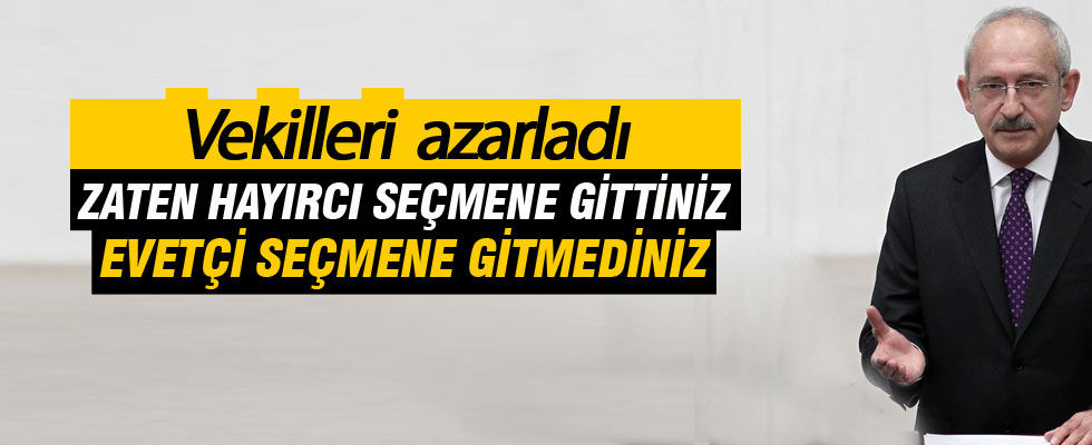 Kılıçdaroğlu'ndan CHP'li vekillere sitem