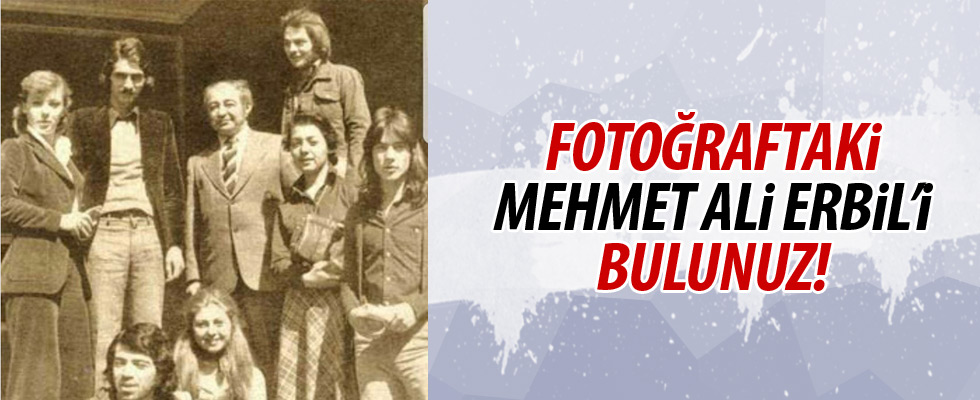 Mehmet Ali Erbil eski bir fotoğrafını paylaştı