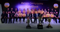 HALIL AYDOĞAN - CEV Şampiyonlar Ligi Şampiyonu Vakıfbank, Basınla Buluştu