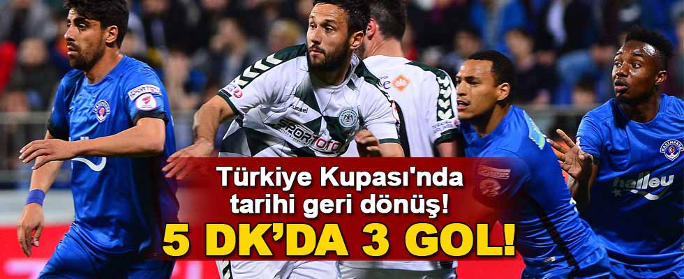 Ziraat Türkiye Kupası'nda tarihi geri dönüş!