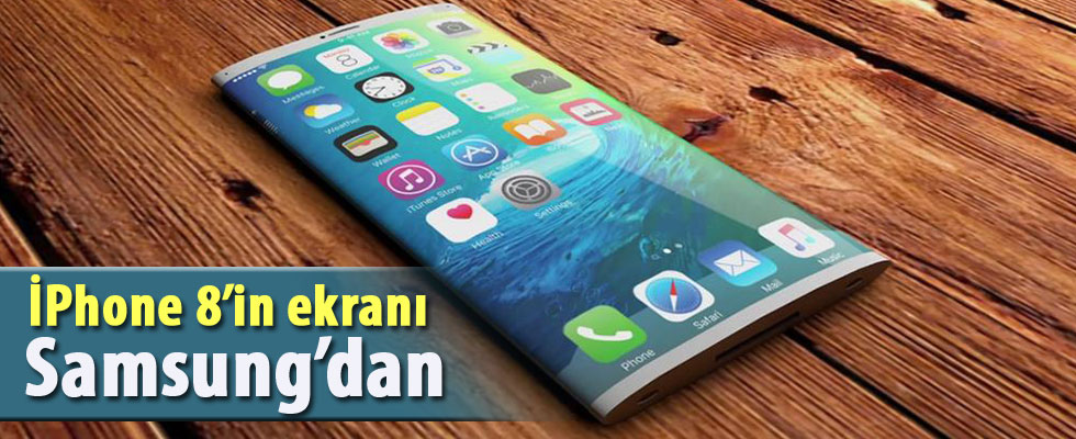 iPhone 8'in ekranı Samsung'dan