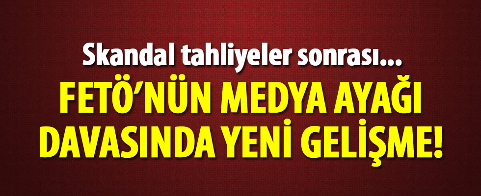 FETÖ'nün medya ayağı davasında sanıklara tahliye kararı veren hakimler açığa alındı