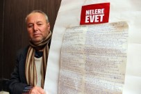 'Evet'i Kendine İş Edindi Yollara Düştü