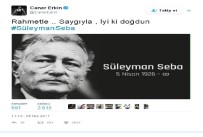 SÜLEYMAN SEBA - Caner Erkin, Süleyman Seba'yı unutmadı