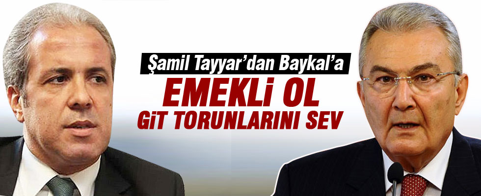 Şamil Tayyar'dan Baykal'a: Emeklilik zamanın gelmiş