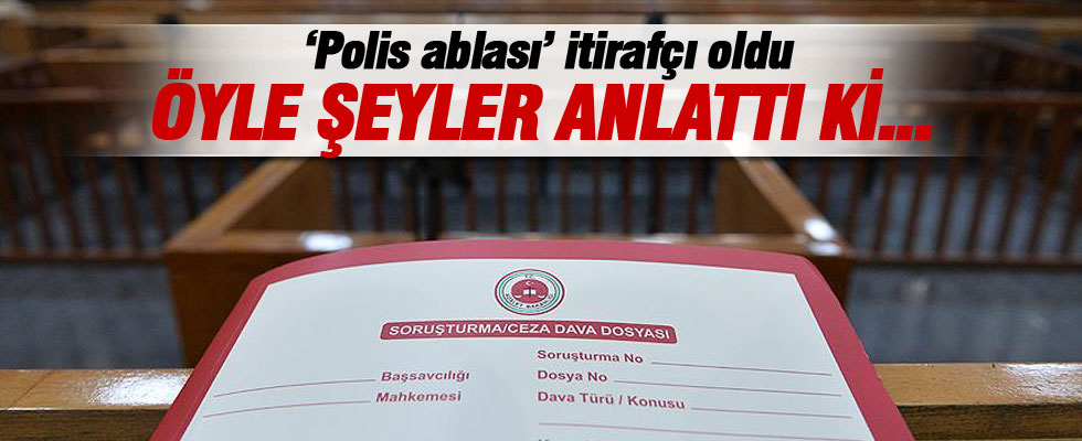 FETÖ'nün 'polis öğrencileri ablası'ndan itiraflar