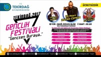 HAYKO CEPKİN - Tekirdağ'da Gençlik Festivali Düzenlenecek