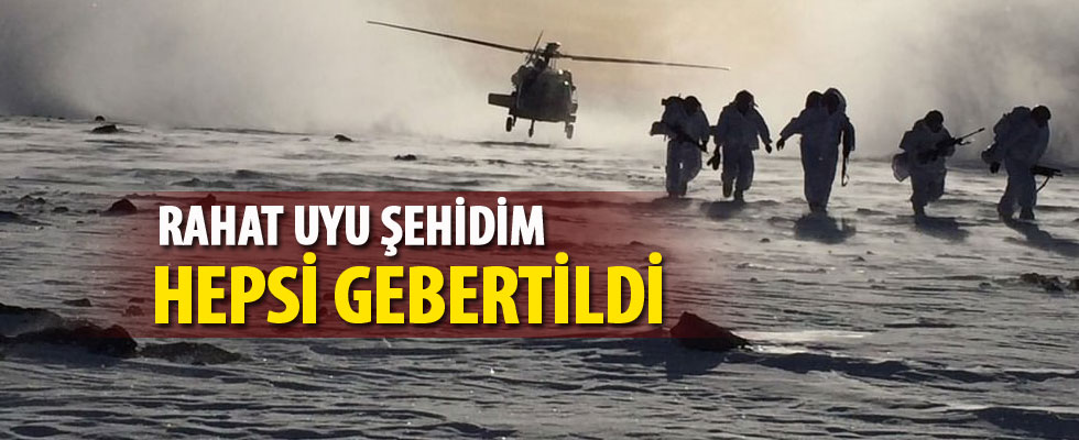 Tendürek şehitlerimizin kanı yerde kalmadı