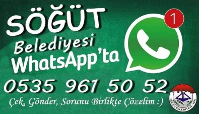 Söğüt Belediyesi 'Whatsapp İhbar Hattı' Devrede