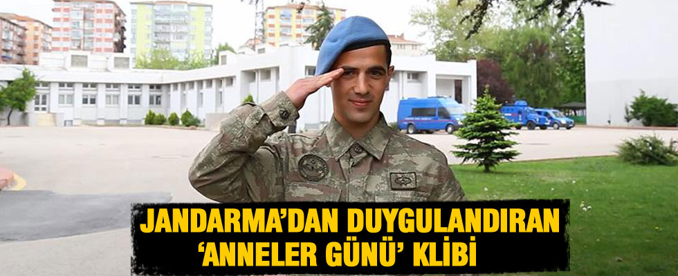 Jandarma'dan duygulandıran 'Anneler Günü' klibi