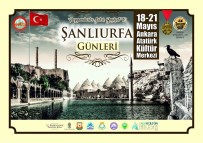 ŞANLIURFA VALİSİ - Şanlıurfa Ankara'da  Yapılacak Olan Tanıtım Günlerine Hazır