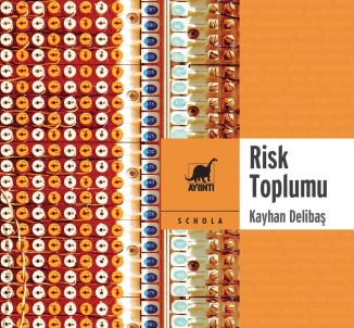 Prof. Dr. Delibaş'ın 'Risk Toplumu' Adlı Kitabı Yayımlandı