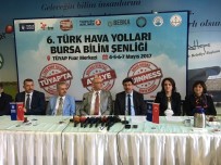 YUNUS FATİH KADİROĞLU - Dünyanın Beklediği Bilim Şenliği Başlıyor