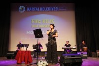 KARTAL BELEDİYESİ - Türk Halk Müziği Sanatçısı Filiz Kılıç Kartal'da Konser Verdi