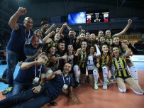 AKIF ÜSTÜNDAĞ - Vestel Venüs Sultanlar Ligi Şampiyonu Fenerbahçe