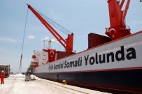 KURU YÜK GEMİSİ - Kızılay Yardım Gemileri Ramazan'ın Bereketini Afrika'ya Taşıyacak