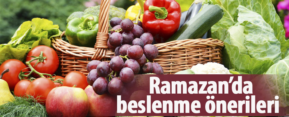 Ramazan ayı için beslenme önerileri