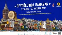 CEMAAT VAKIFLARI - Beyoğlu'nda Ramazan Etkinlikleri