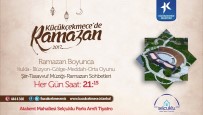 NECMETTİN NURSAÇAN - Ramazan Boyunca Küçükçekmece'de 21 Mahallede İftar