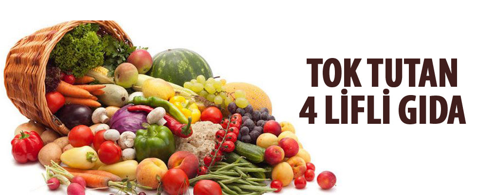 Tok tutan 4 lifli gıda