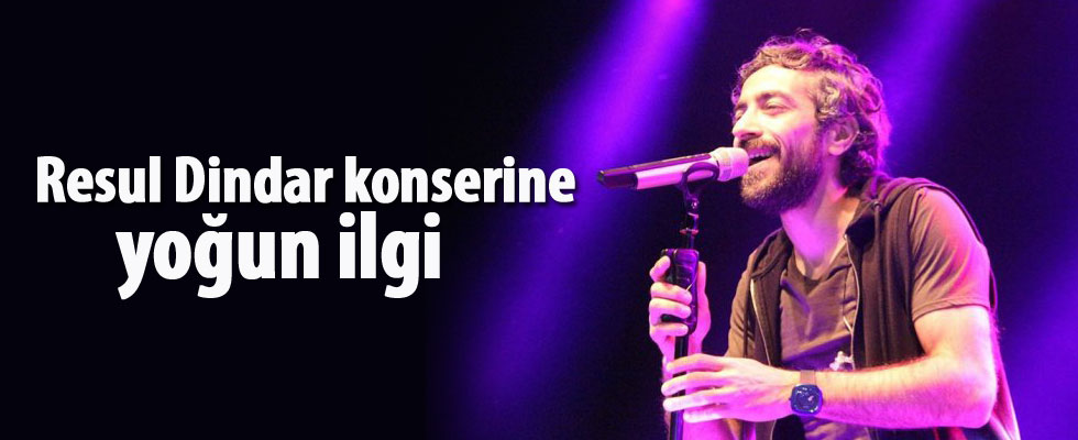 Resul Dindar konserine yoğun ilgi