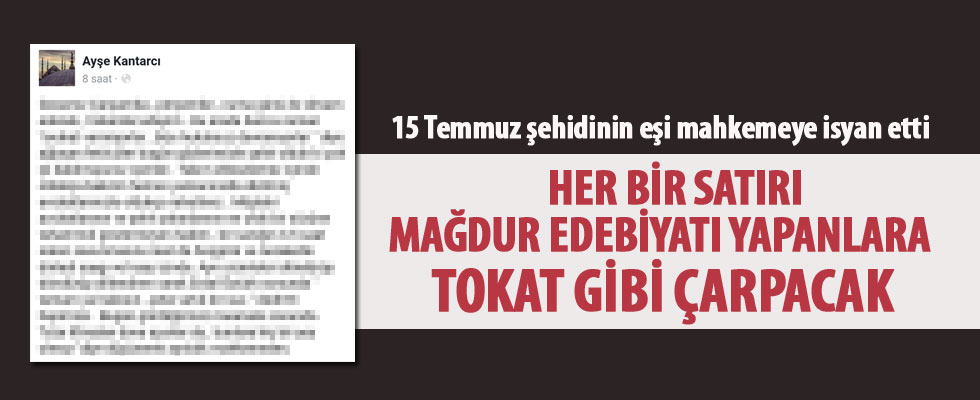 15 Temmuz şehidi eşinin mahkeme isyanı