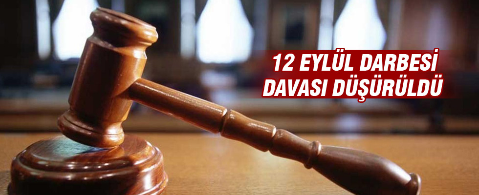 12 Eylül askeri darbesine ilişkin dava düştü